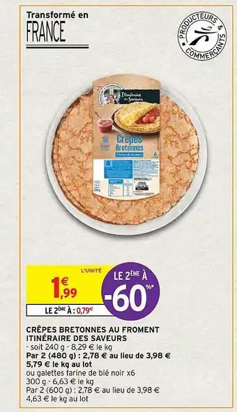 Intermarché Crêpes bretonnes au froment itinéraire des saveurs offre