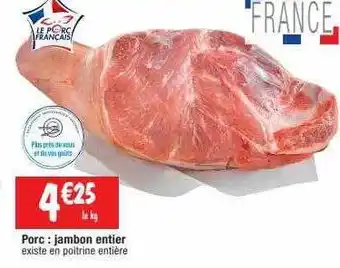 Cora x Carrefour Porc : jambon entier offre