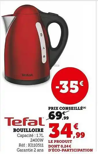 Hyper U Bouilloire tefal offre