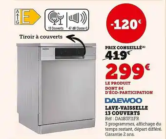 Hyper U Lave-vaisselle 13 couverts daewoo offre