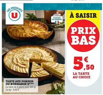 Super U Tarte aux pommes ou normande u offre