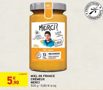 Intermarché Miel De France Crémeux Merci offre