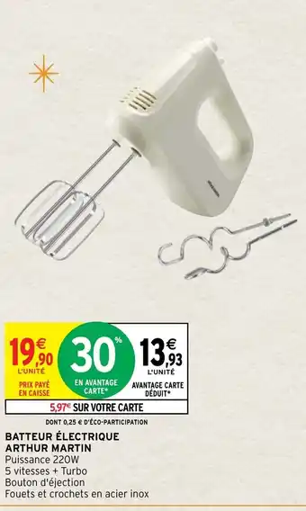 Intermarché Batteur Electrique Arthur Martin offre
