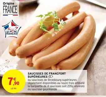 Intermarché Saucisses De Francfort Supérieures offre