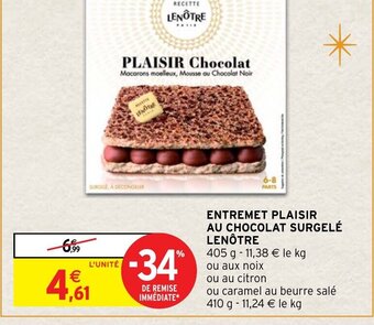 Intermarché Entremet Plaisir Au Chocolat Surgelé Lenôtre offre