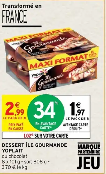 Intermarché Dessert île Gourmande Yoplait offre