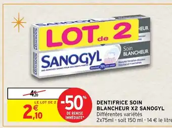 Intermarché Dentifrice Soin Blancheur X2 Sanogyl offre