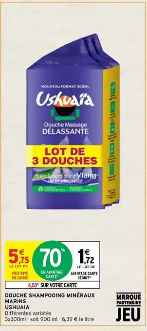 Intermarché Douche Shampooing Minêraux Marins Ushuaia offre