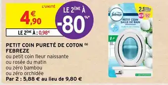 Intermarché Petit Coin Pureté De Cotton Febreze offre