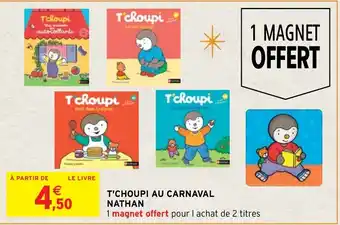 t'Choupi Au Carnaval Nathan