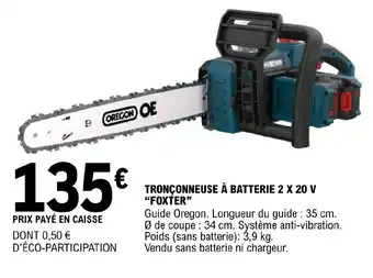 E.Leclerc Brico Tronconneuse A Batterie 2 X 20 V offre