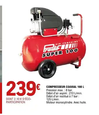 E.Leclerc Brico Compresseur Coaxial 100L offre