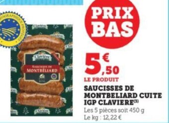 U Express Saucisses de Montbeliard Cuite IGP Claviere offre