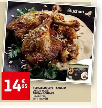 Auchan 4 cuisses de confit canard du sud-ouest auchan gourmet offre