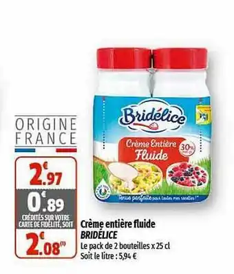 Coccinelle Express Crème entière fluide bridélice offre
