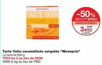 Monoprix Tarte tatin caramélisée surgelée offre