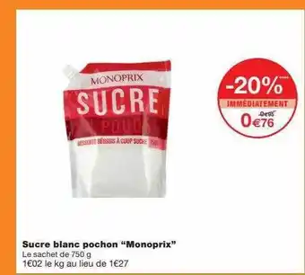 Monoprix Sucre blanc pochon offre