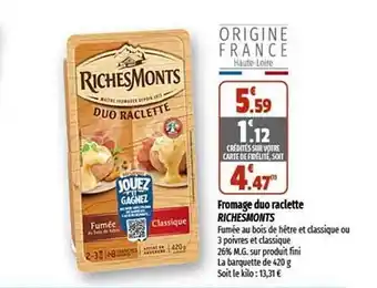 Coccinelle Supermarché Fromage duo raclette riches monts offre