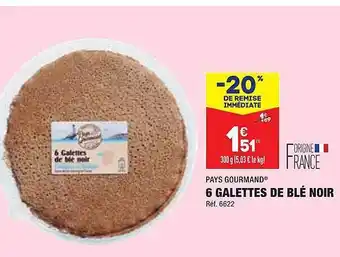 Pays gourmand 6 galettes de blé noir