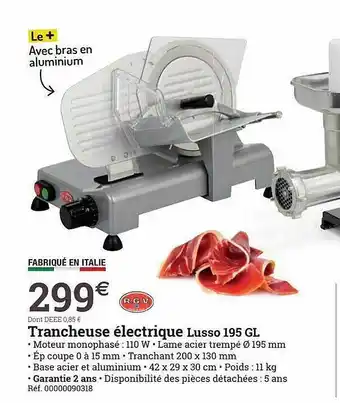 Espace emeraude Trancheuse électrique lusso 195 gl offre