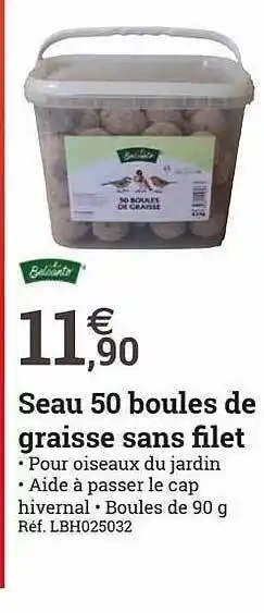 Espace emeraude Seau 50 boules de graisse sans filet offre