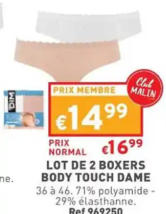 Trafic Lot de 2 boxers body touch dame offre