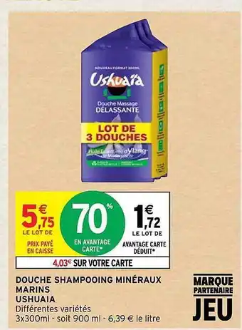 Intermarché Express Douche shampooing minéraux marins ushuaia offre