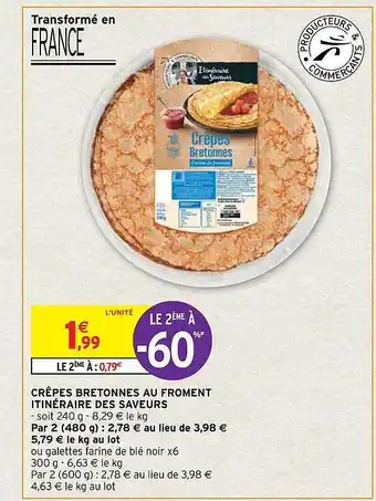 Intermarché Express Crêpes bretonnes au froment itinéraire des saveurs le 2ème à -60% offre