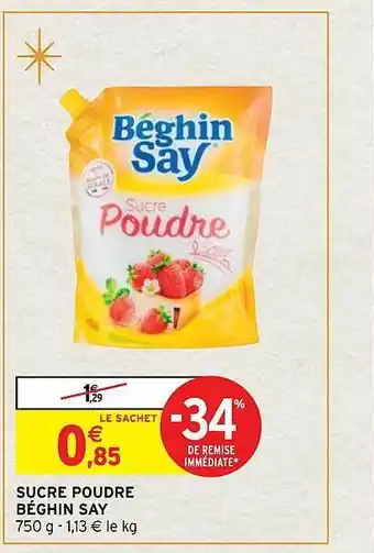 Intermarché Express Sucre poudre béghin day -34% de remise immédiate offre