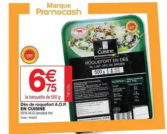 Promocash Dés de roquefort a.o.p. en cuisine offre