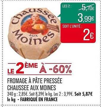 Match Fromage à pâte pressée chaussée aux moines offre