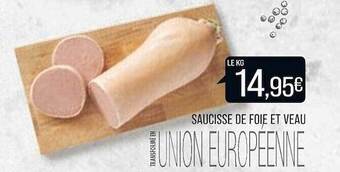 Match Saucisse de foie et veau offre