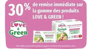 La gamme des produits love & green