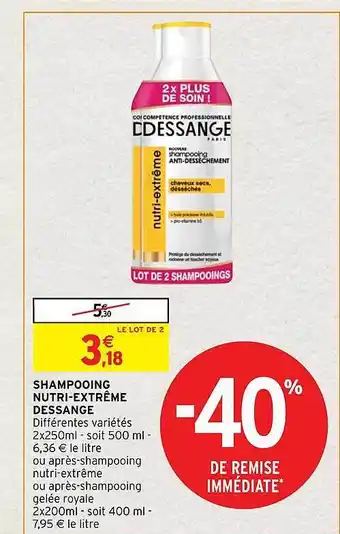 Intermarché Express Shampooing nutri-extrême dessange -40% de remise immédiate offre