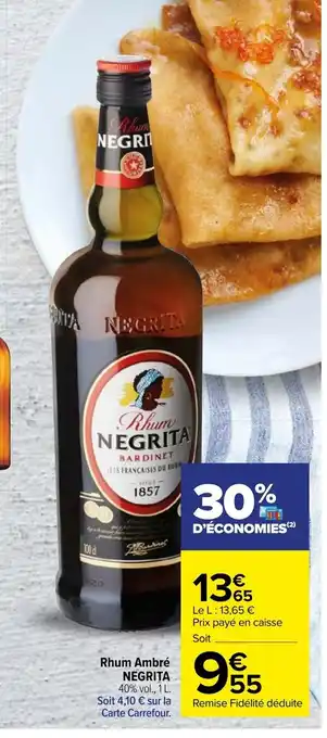 Carrefour Rhum Ambré Negrita offre