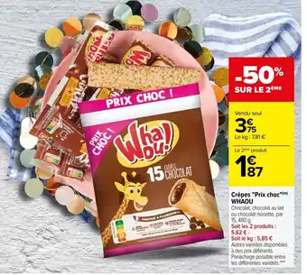 Carrefour Crêpes "Prix choc" Whaou offre