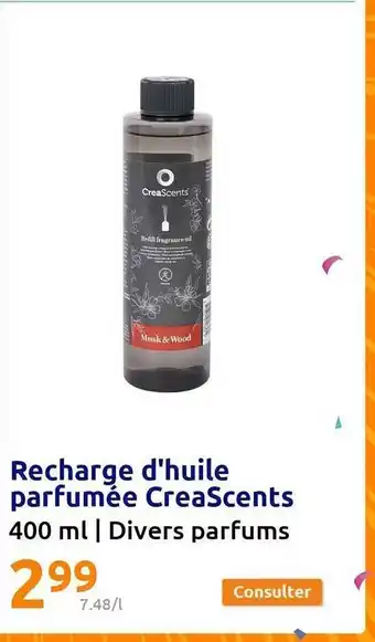 Action Recharge d'huile parfumée creascents offre