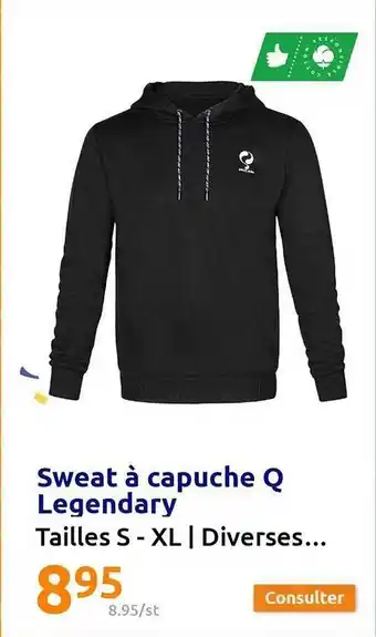 Action Sweat à capuche q legendary offre