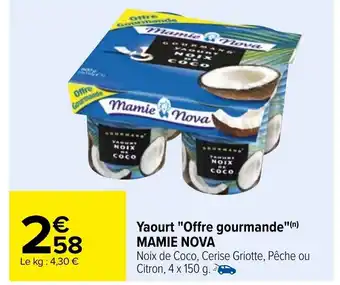 Carrefour Yaourt "Offre Gourmande" Mamie Nova offre