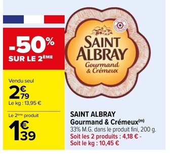 Carrefour Saint Albray Gourmand & Crémeux offre