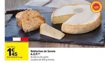 Carrefour Reblochon De Savoie A.O.P. offre