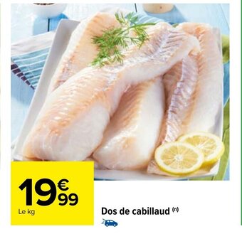 Carrefour Dos de Cabillaud offre