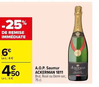 Carrefour A.O,P. Saumur Ackerman 1811 offre