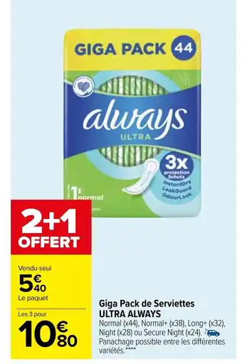 Carrefour Giga Pack de Serviettes Ultra Always offre