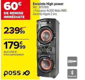 Carrefour Enceinte High Power offre