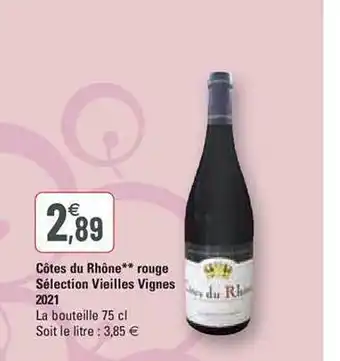 G20 Côtes du rhône rouge sélection vieilles vignes 2021 offre