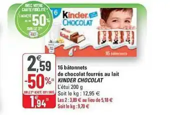 G20 16 bâtonnets de chocolat fourrés au lait kinder chocolat offre