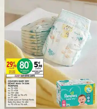 Intermarché Hyper Couches baby dry géant maxi t4 x94 pampers offre
