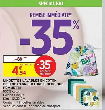Intermarché Hyper Lingettes lavables en coton issu de l'agriculture biologique pommette offre