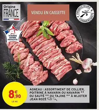 Intermarché Hyper Agneau : assortiment de collier, poitrine à navarin ou navarin** ou sauté** ou tajine**à mijoter jean rozé offre